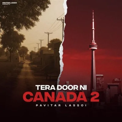 Tera Door Ni Canada 2