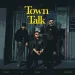 Town Talk