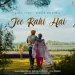 Jee Rahi Hai 