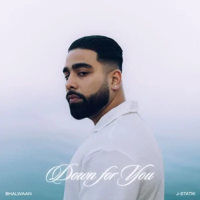 Down For You (Bhalwaan) Mp3 Songs Download